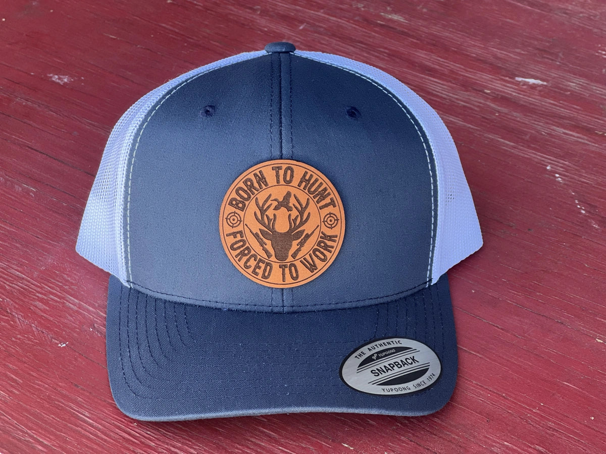 Born to Hunt Forced to Work Hat